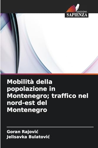 Mobilità della popolazione in Montenegro; traffico nel nord-est del Montenegro