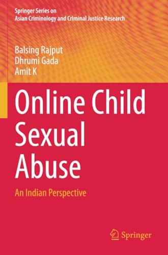 Online Child Sexual Abuse: An Indian Perspective (Springer Series on Asian Criminology and Criminal Justice Research) von Springer