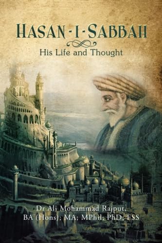 Hasan-i-Sabbah: His Life and Thought von XLIBRIS