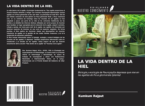 LA VIDA DENTRO DE LA HIEL: Biología y ecología de Pauropsylla depressa que vive en las agallas de Ficus glomerata (planta) von Ediciones Nuestro Conocimiento