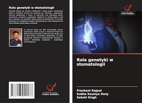 Rola genetyki w stomatologii: DE von Wydawnictwo Nasza Wiedza