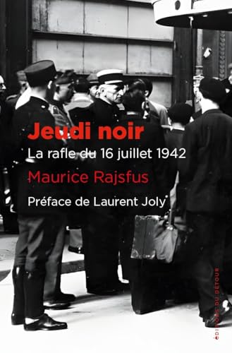 Jeudi noir: La Rafle du 16 juillet 1942 von ED DETOUR