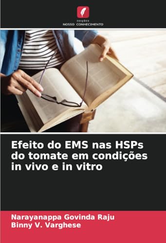 Efeito do EMS nas HSPs do tomate em condições in vivo e in vitro: DE von Edições Nosso Conhecimento