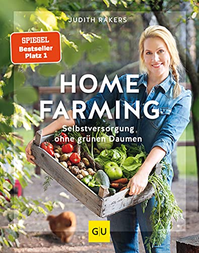 Homefarming: Selbstversorgung ohne grünen Daumen (GU Selbstversorgung) von Gräfe und Unzer