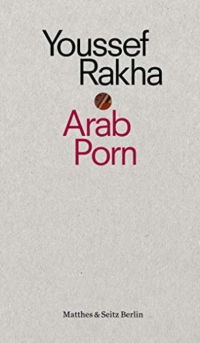 Arab Porn: Pornografie und Gesellschaft (punctum)