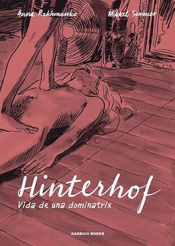 Hinterhof: Vida de una dominatrix