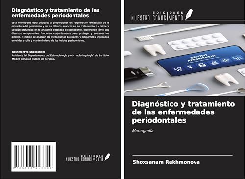 Diagnóstico y tratamiento de las enfermedades periodontales: Monografía von Ediciones Nuestro Conocimiento