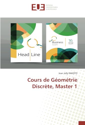 Cours de Géométrie Discrète, Master 1 von Éditions universitaires européennes