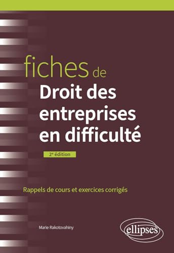 Fiches de Droit des entreprises en difficulté: A jour au 1er mai 2024 von Ellipses