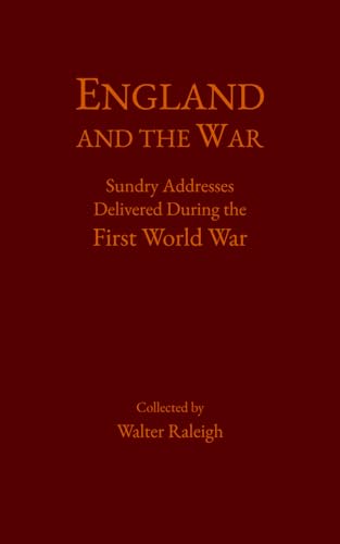 England and the War: Sundry Addresses Delivered During the First World War von Independently published