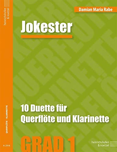 Jokester: 10 Duette für Querflöte und Klarinette: 10 Duette für Querflöte und Klarinette. Grad 1