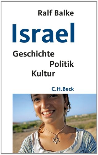 Israel: Geschichte, Politik, Kultur (Beck'sche Reihe) von Beck C. H.