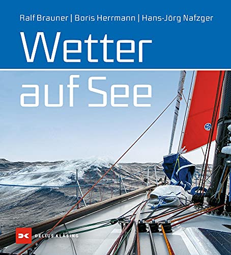 Wetter auf See von DELIUS KLASING