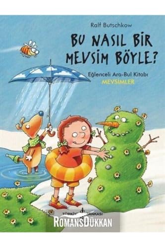 Bu Nasıl Bir Mevsim Böyle? Bu Nasıl Bir Mevsim Böyle?