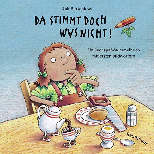 Da stimmt doch was nicht! (Pappbilderbuch): Ein Suchspaß-Wimmelbuch mit ersten Bildwörtern (Ralf Butschkow: Suchspaß-Wimmelbücher)