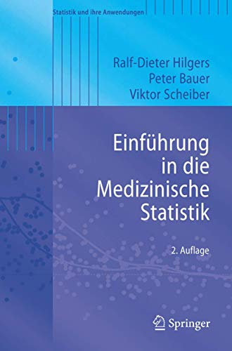 Einführung in die Medizinische Statistik (Statistik und ihre Anwendungen) (German Edition)