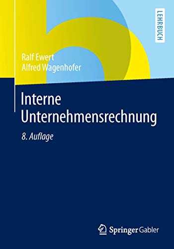Interne Unternehmensrechnung (Springer-Lehrbuch) von Springer