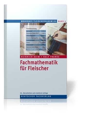 Fachmathematik für Fleischer (Modernes Fleischerhandwerk)