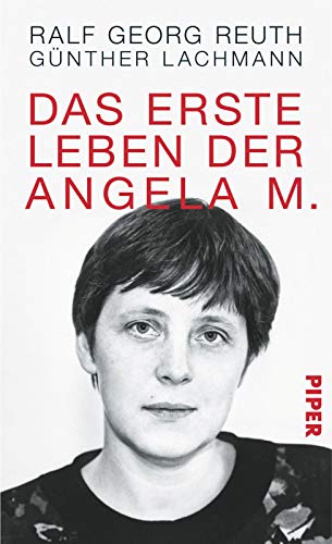Das erste Leben der Angela M. von PIPER