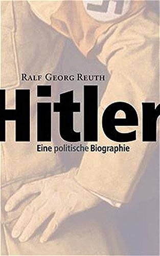 Hitler: Eine politische Biographie von Piper