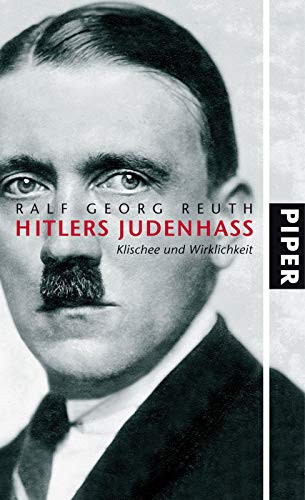 Hitlers Judenhass: Klischee und Wirklichkeit