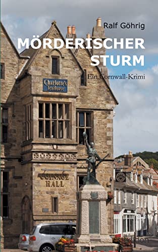 Mörderischer Sturm: Ein Cornwall-Krimi