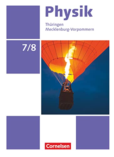 Physik - Neue Ausgabe - Thüringen/Mecklenburg-Vorpommern - 7./8. Schuljahr: Schulbuch von Cornelsen Verlag GmbH