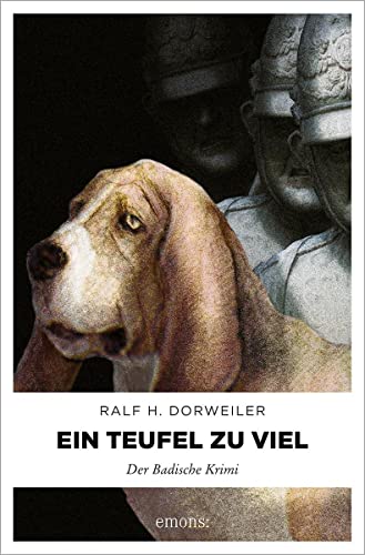 Ein Teufel zuviel: Der Badische Krimi (Kommissar Schlageter, Dr. Watson, Rainer Schlaicher)
