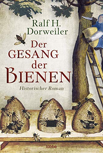 Der Gesang der Bienen: Historischer Roman