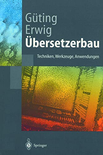 Übersetzerbau: "Techniken, Werkzeuge, Anwendungen" (Springer-Lehrbuch) von Springer