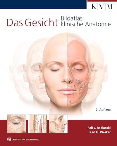 Das Gesicht | Bildatlas klinische Anatomie von KVM-Der Medizinverlag
