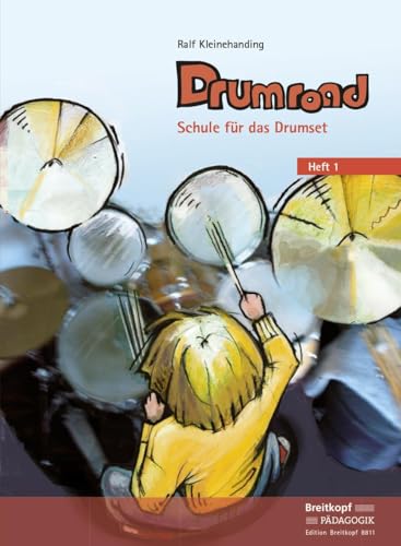 Drumroad. Schule für das Drumset. Heft 1 (EB 8811) von Breitkopf & Härtel