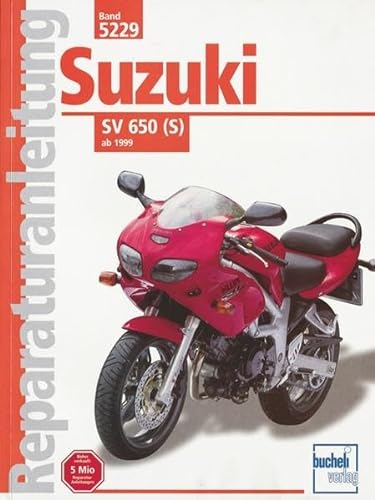 Suzuki SV 650 (S) ab 1999 (Reparaturanleitungen) von Bucheli Verlags AG