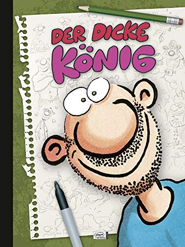 Der dicke König: Vorwort v. Denis Scheck von Egmont Comic Collection