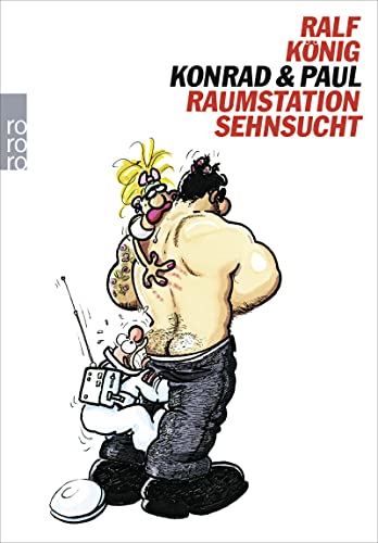 Konrad & Paul: Raumstation Sehnsucht von Rowohlt Taschenbuch