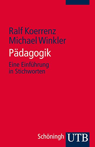 Pädagogik: Eine Einführung in Stichworten