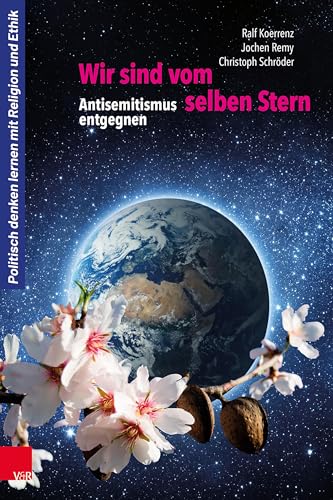 Wir sind vom selben Stern: Antisemitismus entgegnen (Politisch denken lernen mit Religion und Ethik) von Vandenhoeck & Ruprecht