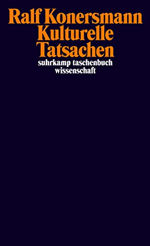 Kulturelle Tatsachen (suhrkamp taschenbuch wissenschaft) von Suhrkamp Verlag AG