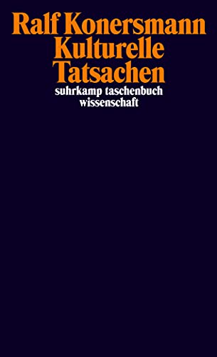 Kulturelle Tatsachen (suhrkamp taschenbuch wissenschaft)