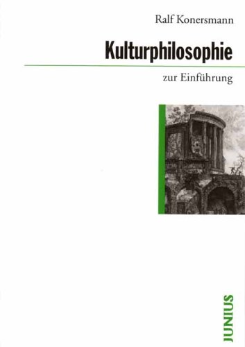 Kulturphilosophie zur Einführung von Junius Hamburg