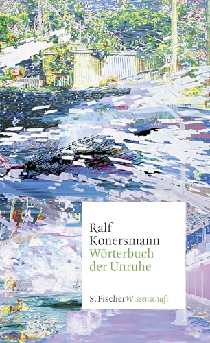 Wörterbuch der Unruhe von FISCHERVERLAGE