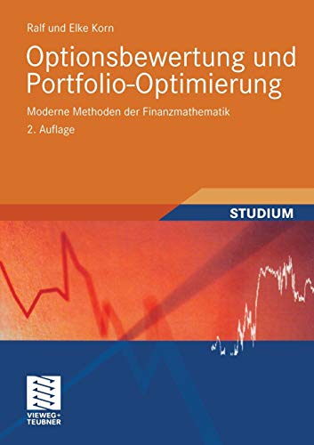 Optionsbewertung und Portfolio-Optimierung. Moderne Methoden der Finanzmathematik