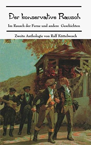 Der konservative Rausch