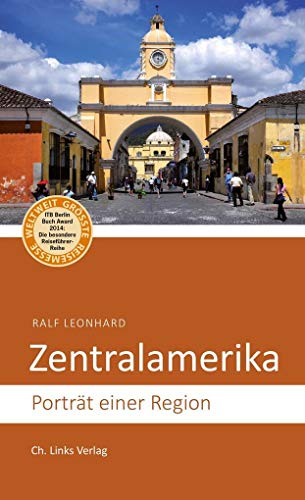 Zentralamerika: Porträt einer Region