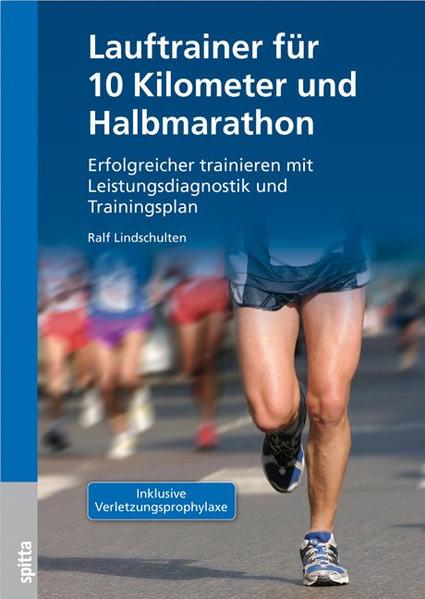 Lauftrainer für 10 Kilometer und Halbmarathon von Spitta GmbH
