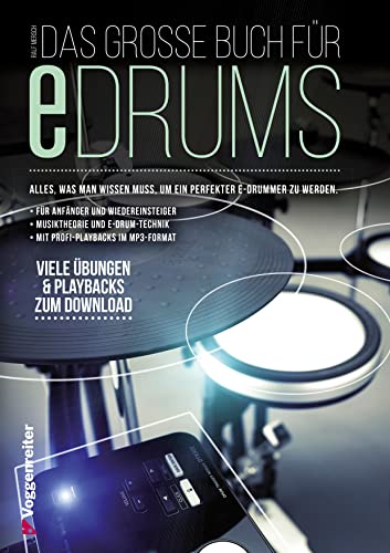 Das große Buch für E-Drums: Elektronisches Schlagzeug für Anfänger von Voggenreiter