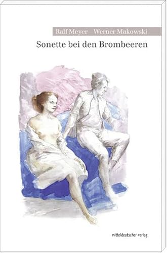 Sonette bei den Brombeeren: Gedichte