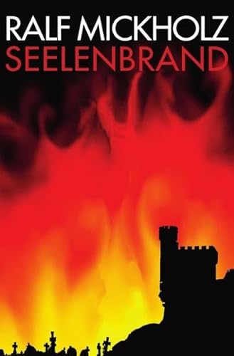 Seelenbrand: Kriege, Seuchen, Mord und Elend: Warum läßt Gott all das Grauen auf dieser Welt geschehen? von epubli