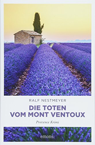 Die Toten vom Mont Ventoux: Provence Krimi