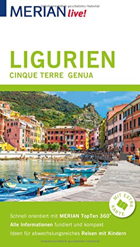 MERIAN live! Reiseführer Ligurien, Cinque Terre, Genua: Mit Extra-Karte zum Herausnehmen von Travel House Media GmbH